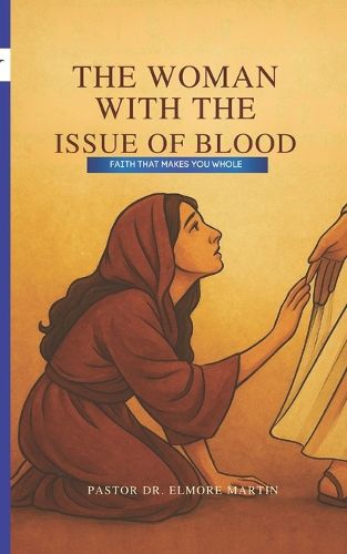 Cover image for The Woman With The Issue of Blood