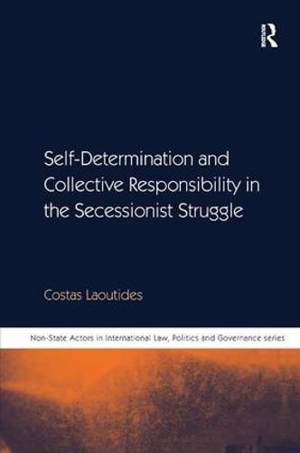Cover image for Self-Determination and Collective responsibility in the Secessionist Struggle