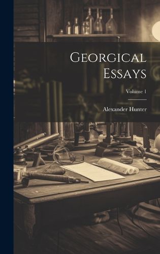 Cover image for Georgical Essays; Volume 1