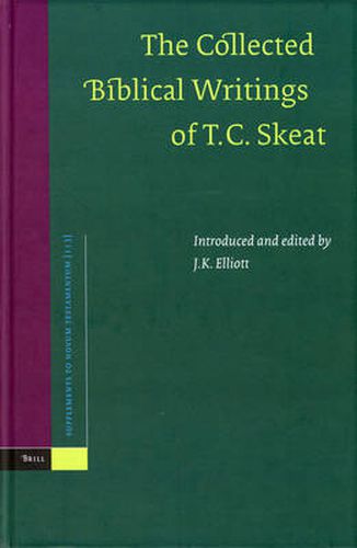 Cover image for The Collected Biblical Writings of T.C. Skeat