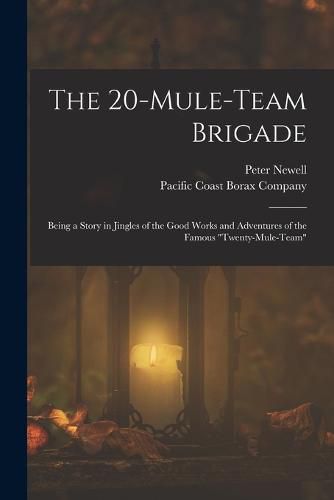 Cover image for The 20-mule-team Brigade