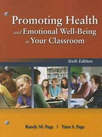 Cover image for Promoting Health And Emotional Well-Being In Your Classroom