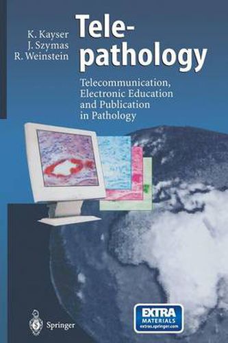 Cover image for Telepathology: Telecommunication, Electronic Education and Publication in Pathology