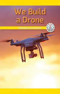 Cover image for We Build a Drone: Following Instructions