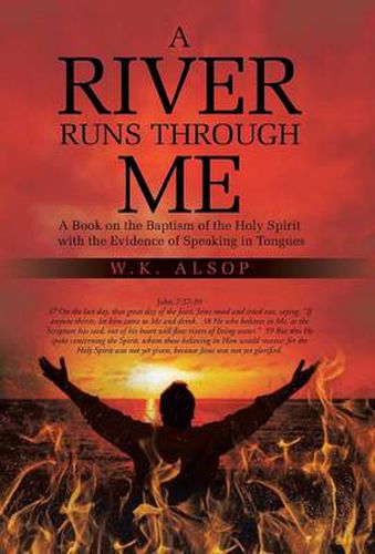 Cover image for A River Runs Through Me: A Book on the Baptism of the Holy Spirit with the Evidence of Speaking in Tongues