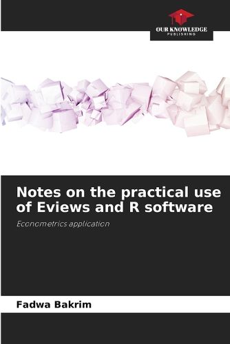 Cover image for Notes on the practical use of Eviews and R software