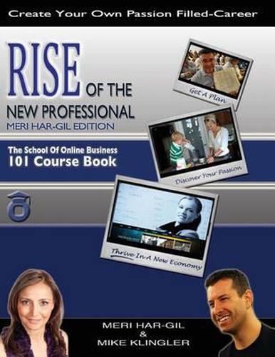 Cover image for Rise of the New Professional - Meri Har-Gil Edition: The School of Online Business 101 Course Book