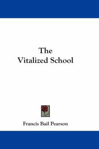 Cover image for The Vitalized School