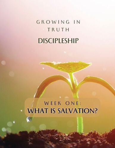 Cover image for Growing in Truth Discipleship