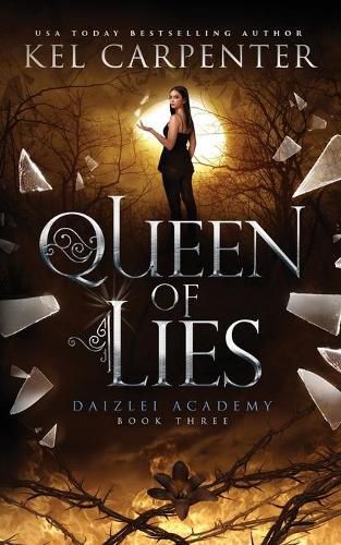 Cover image for Queen of Lies: Daizlei Academy Book Three