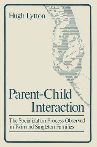 Cover image for Parent-Child Interaction: The Socialization Process Observed in Twin and Singleton Families