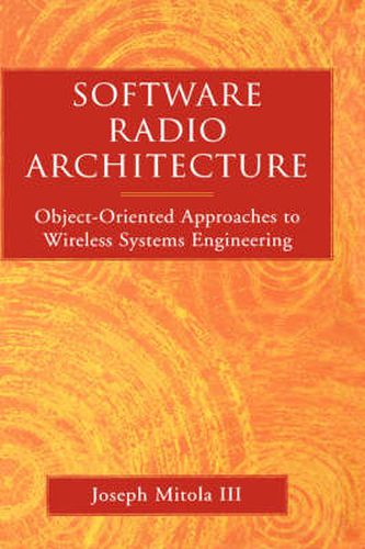 Cover image for Software Radios: Wireless Architecture for the 21st Century
