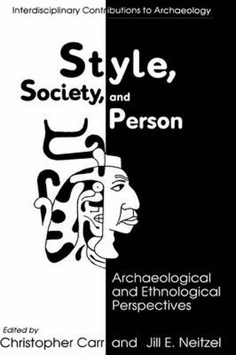 Style, Society, and Person: Archaeological and Ethnological Perspectives