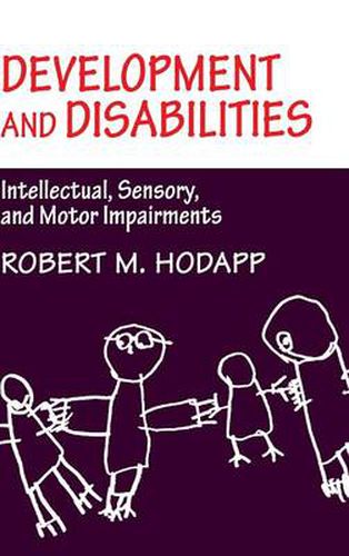 Cover image for Development and Disabilities: Intellectual, Sensory and Motor Impairments