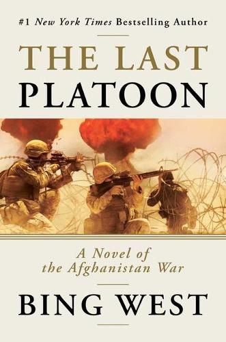 Cover image for The Last Platoon: A Novel of the Afghanistan War