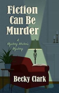 Cover image for Fiction Can Be Murder