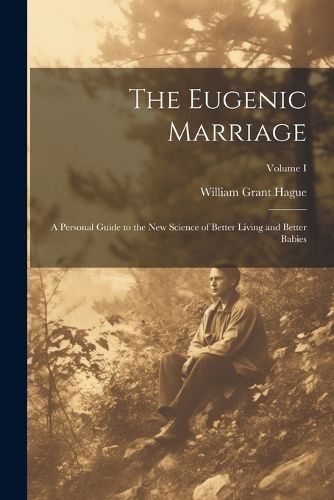 The Eugenic Marriage