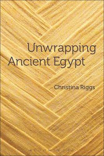 Cover image for Unwrapping Ancient Egypt