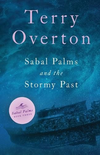 Cover image for Sabal Palms and the Stormy Past