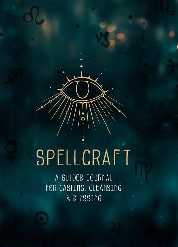 Cover image for Spellcraft: A Guided Journal for Casting, Cleansing, and Blessing