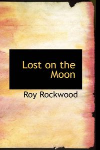 Cover image for Lost on the Moon