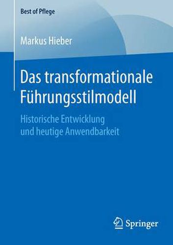 Cover image for Das Transformationale Fuhrungsstilmodell: Historische Entwicklung Und Heutige Anwendbarkeit