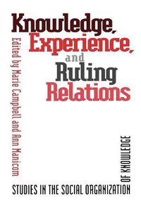 Cover image for Knowledge, Experience and Ruling: Studies in the Social Organization of Knowledge