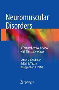 Cover image for Neuromuscular Disorders: A Comprehensive Review with Illustrative Cases