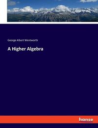 Cover image for A Higher Algebra