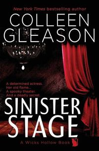 Cover image for Sinister Stage: A Wicks Hollow Book