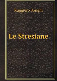 Cover image for Le Stresiane