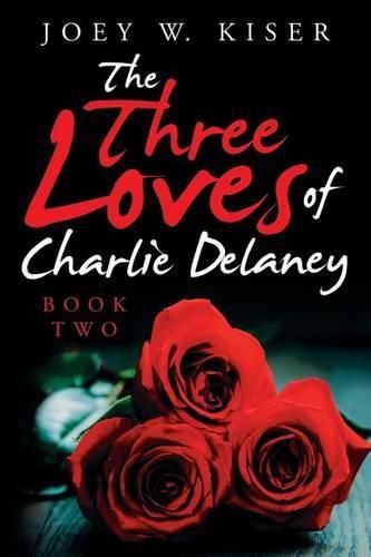 Cover image for The Three Loves of Charlie Delaney