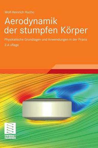 Cover image for Aerodynamik der stumpfen Koerper: Physikalische Grundlagen und Anwendungen in der Praxis