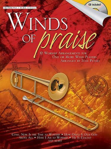 Winds of Praise: For Trombone, Tuba in C (B.C.) or Cello