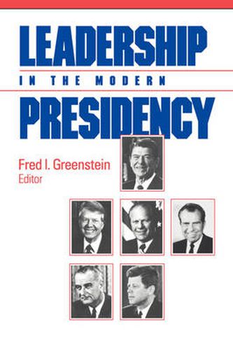 Cover image for Leadership in the Modern Presidency