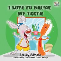 Cover image for I Love to Brush My Teeth: Children's Bedtime Story