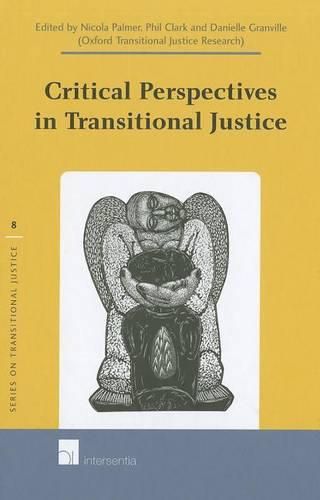 Critical Perspectives in Transitional Justice