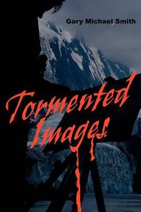 Cover image for Tormented Images