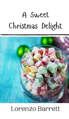 Cover image for A Sweet Christmas Delight