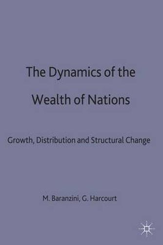 Cover image for The Dynamics of the Wealth of Nations: Growth, Distribution and Structural Change