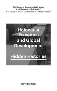 Cover image for Holocaust Escapees and Global Development: Hidden Histories