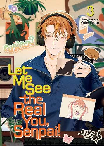 Cover image for Let Me See the Real You, Senpai! Vol. 3