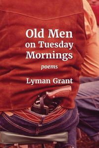 Cover image for Old Men on Tuesday Mornings