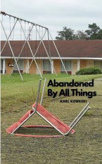 Cover image for Abandoned By All Things