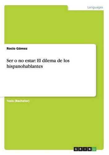 Cover image for Ser O No Estar: El Dilema de Los Hispanohablantes