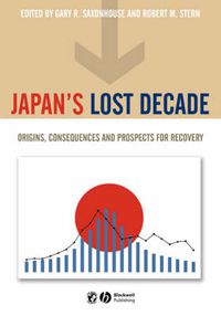 Cover image for Japan's Lost Decade: Origins, Consequences and Prospects for Recovery