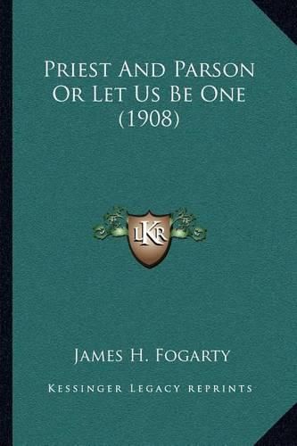 Priest and Parson or Let Us Be One (1908)