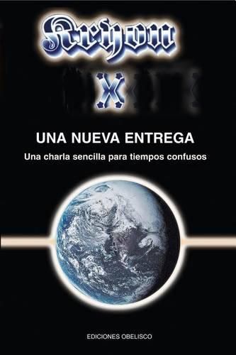 Cover image for Una Nueva Entrega: Charla Sencilla Para Tiempos Confusos