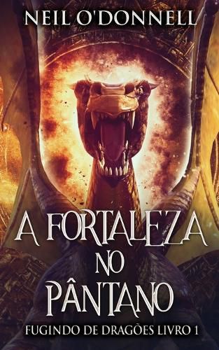 Cover image for A Fortaleza no Pantano