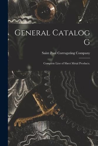 Cover image for General Catalog G: Complete Line of Sheet Metal Products.